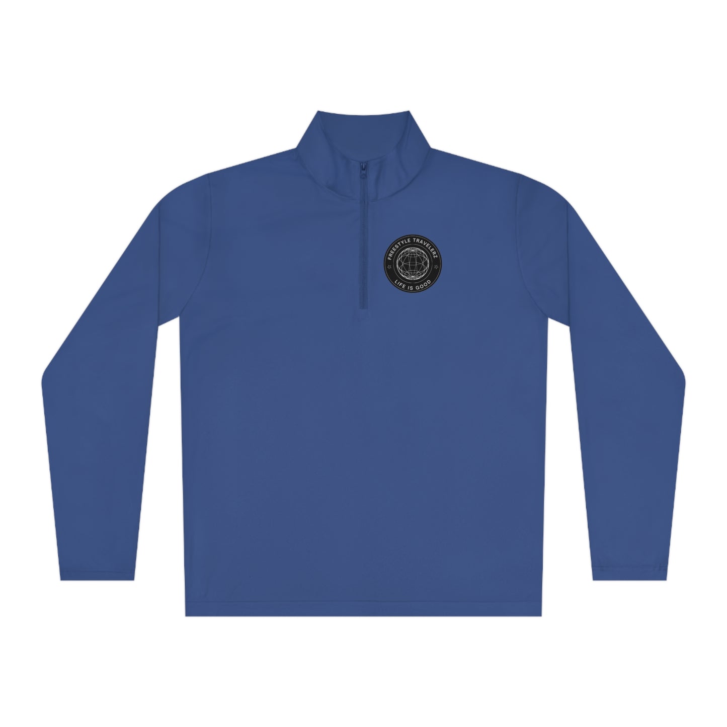 Freestyle Travelerz - Life Is Good - Unisex Quarter-Zip Pullover